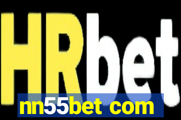 nn55bet com